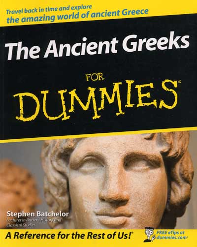 World Archaeology – Ancient Greeks for Dummies, The